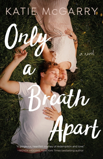 Only a Breath Apart -- Katie McGarry, Paperback