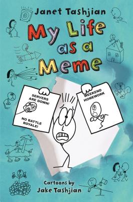 My Life as a Meme by Tashjian, Janet