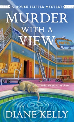 Murder with a View: A House-Flipper Mystery -- Diane Kelly, Mass Market Paperbound