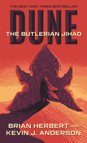 Dune: The Butlerian Jihad: Book One of the Legends of Dune Trilogy by Herbert, Brian