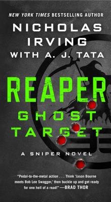 Reaper: Ghost Target: A Sniper Novel by Irving, Nicholas