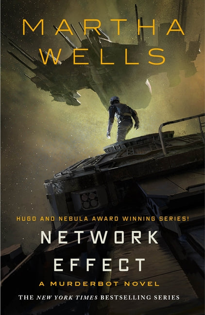 Network Effect: A Murderbot Novel -- Martha Wells, Paperback