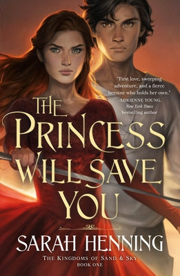 The Princess Will Save You -- Sarah Henning, Paperback