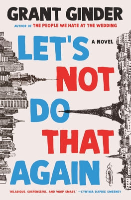 Let's Not Do That Again by Ginder, Grant