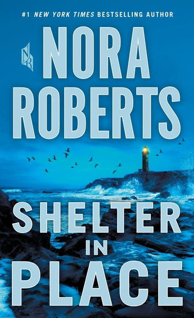 Shelter in Place -- Nora Roberts, Mass Market Paperbound