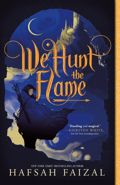 We Hunt the Flame -- Hafsah Faizal, Paperback