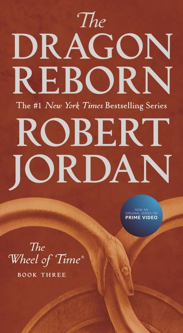 The Dragon Reborn: Book Three of 'The Wheel of Time' -- Robert Jordan, Mass Market Paperbound