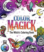 Color Magick: The Witch's Coloring Book by Williams, Raven