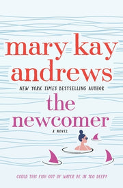 The Newcomer by Andrews, Mary Kay