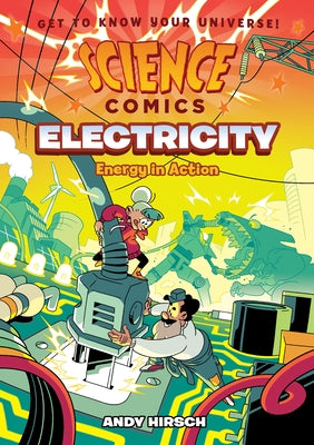 Science Comics: Electricity: Energy in Action -- Andy Hirsch, Hardcover