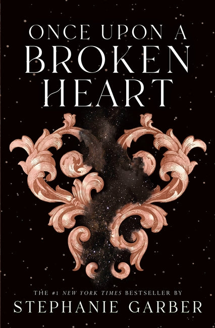Once Upon a Broken Heart -- Stephanie Garber, Hardcover