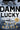 Damn Lucky: One Man's Courage During the Bloodiest Military Campaign in Aviation History by Maurer, Kevin