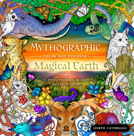 Mythographic Color and Discover: Magical Earth: An Artist's Coloring Book of Natural Wonders -- Joseph Catimbang, Paperback