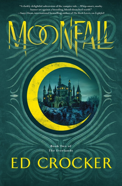 Moonfall: Book Two of the Everlands -- Ed Crocker, Hardcover