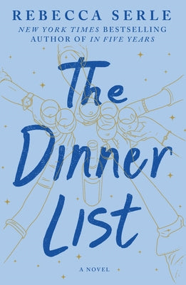 The Dinner List by Serle, Rebecca