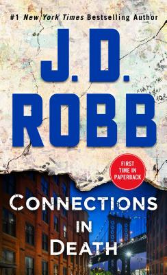 Connections in Death: An Eve Dallas Novel -- J. D. Robb, Mass Market Paperbound