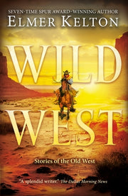 Wild West by Kelton, Elmer