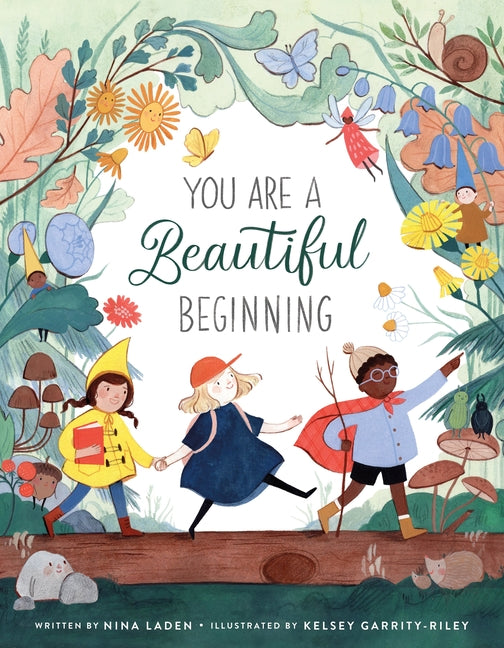 You Are a Beautiful Beginning by Laden, Nina