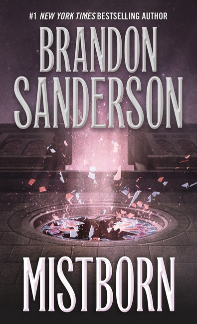 Mistborn: The Final Empire -- Brandon Sanderson, Mass Market Paperbound