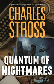 Quantum of Nightmares by Stross, Charles