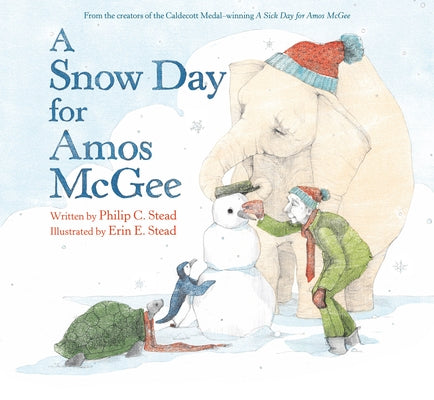 A Snow Day for Amos McGee by Stead, Philip C.