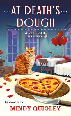 At Death's Dough: A Deep Dish Mystery by Quigley, Mindy