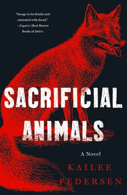 Sacrificial Animals by Pedersen, Kailee