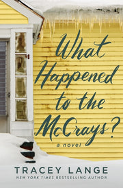 What Happened to the McCrays? by Lange, Tracey