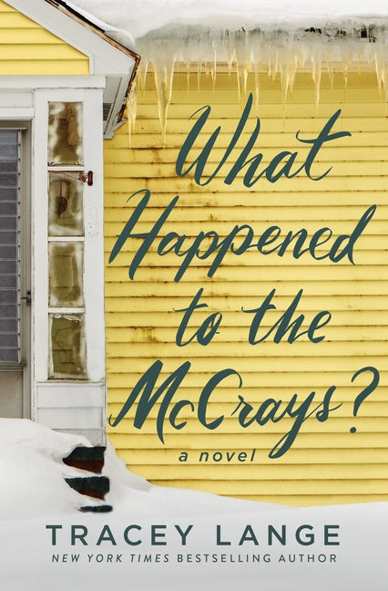 What Happened to the McCrays? by Lange, Tracey
