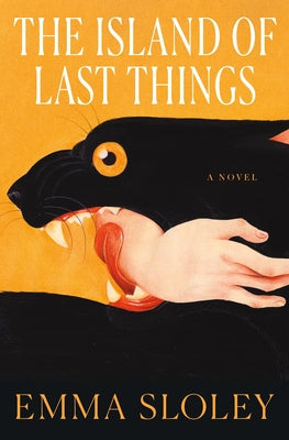 The Island of Last Things by Sloley, Emma