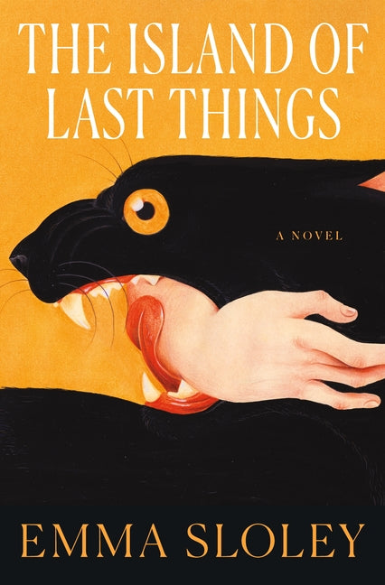 The Island of Last Things by Sloley, Emma