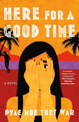 Here for a Good Time by War, Pyae Moe Thet