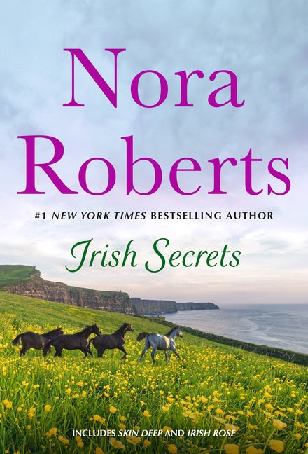 Irish Secrets: 2-In-1: Skin Deep and Irish Rose -- Nora Roberts, Mass Market Paperbound