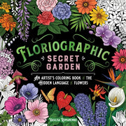 Floriographic: Secret Garden: An Artist's Coloring Book of the Hidden Language of Flowers by Romanenko, Vasilisa