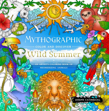 Mythographic Color and Discover: Wild Summer: An Artist's Coloring Book of Mesmerizing Animals -- Joseph Catimbang, Paperback