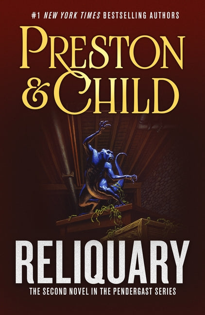 Reliquary: The Second Novel in the Pendergast Series -- Douglas Preston, Paperback
