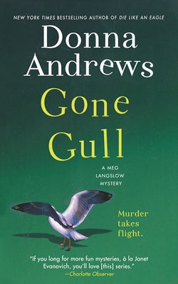 Gone Gull: A Meg Langslow Mystery -- Donna Andrews, Paperback