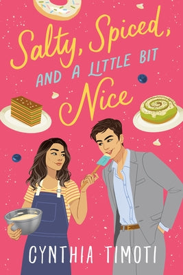 Salty, Spiced, and a Little Bit Nice by Timoti, Cynthia