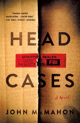 Head Cases by McMahon, John