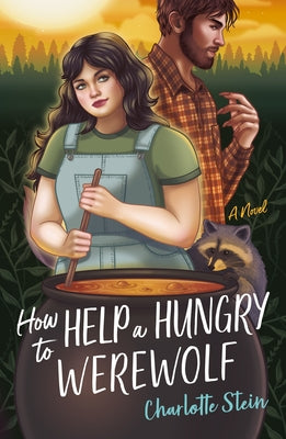 How to Help a Hungry Werewolf -- Charlotte Stein, Paperback