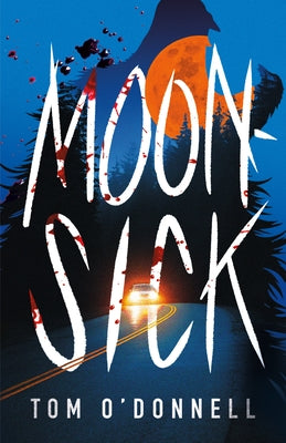 Moonsick by O'Donnell, Tom