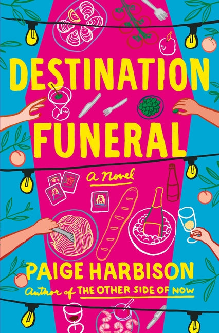 Destination Funeral -- Paige Harbison, Hardcover