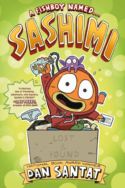 A Fishboy Named . . . Sashimi -- Dan Santat, Paperback