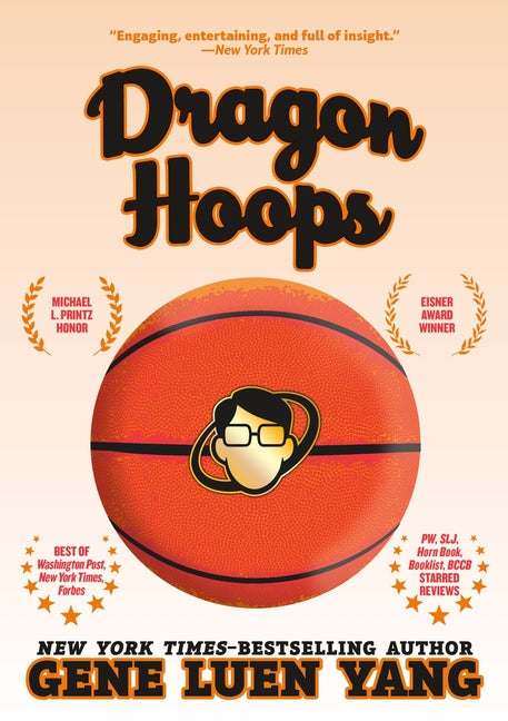 Dragon Hoops -- Gene Luen Yang, Paperback