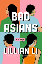 Bad Asians by Li, Lillian