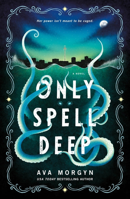 Only Spell Deep -- Ava Morgyn, Paperback
