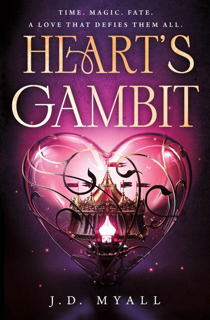 Heart's Gambit -- J. D. Myall, Hardcover