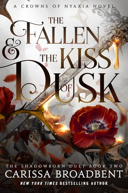 The Fallen & the Kiss of Dusk: The Shadowborn Duet, Book Two -- Carissa Broadbent, Hardcover