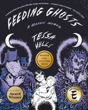 Feeding Ghosts: A Graphic Memoir by Hulls, Tessa