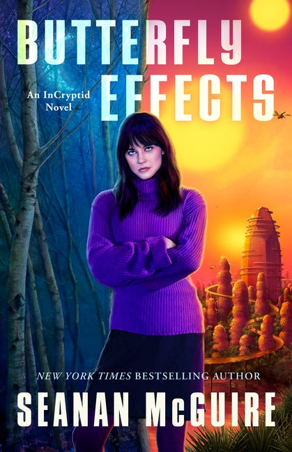Butterfly Effects: An Incryptid Novel -- Seanan McGuire, Paperback